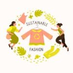 Sustainable fashion